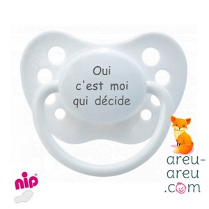 Tétines "Oui c'est moi qui décide"