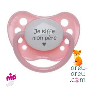 Tétines "Je kiffe mon père"